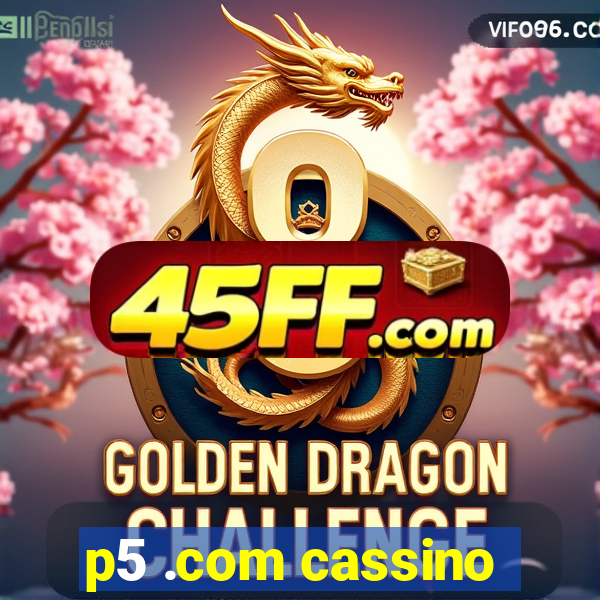 p5 .com cassino